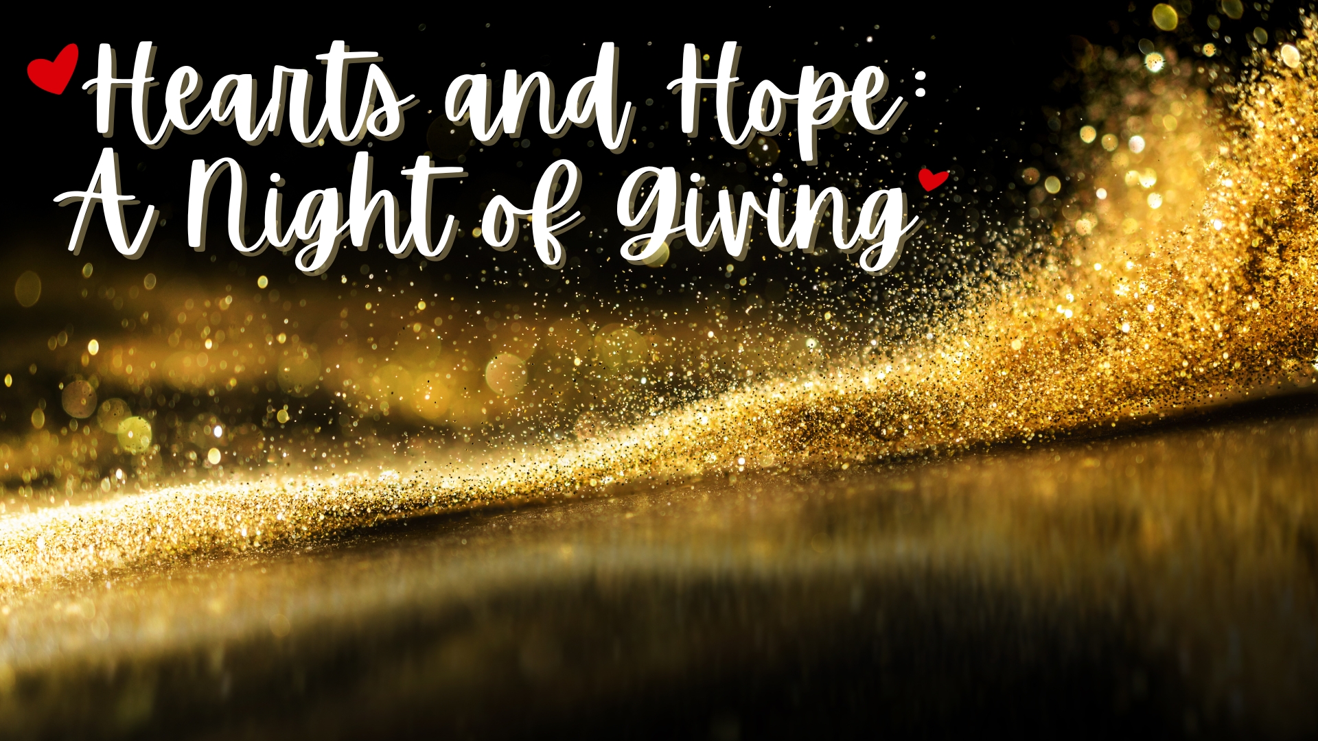 Hearts and Hope: A Night of Giving
