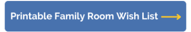 Family Room Wish List Button