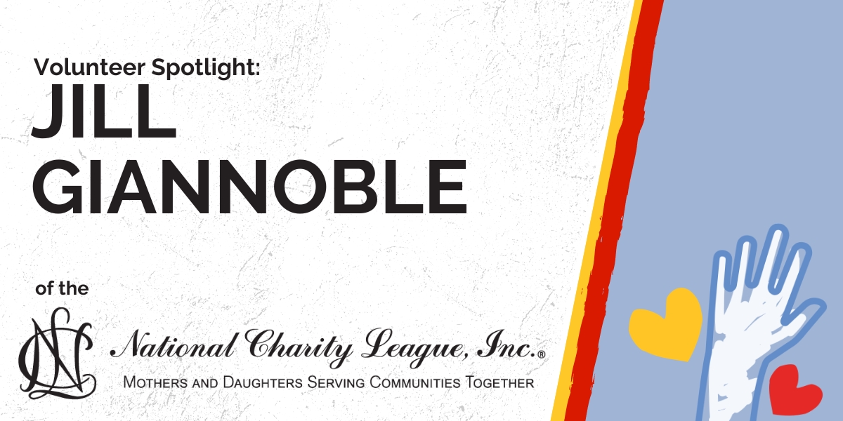 Volunteer Spotlight: Jill Giannoble,National Charity League